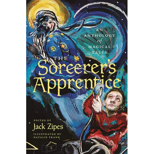 The Sorcerer's Apprentice: An Anthology of Magical Tales - Paperback