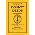 Essex County Deeds, 1678-1681, Abstracts of Volume 5, Copy Books, Essex County, Massachusetts - Paperback