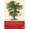 Applied Psychology for Foundation Year: Key Ideas for Foundation Courses - Paperback