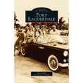 Fort Lauderdale - Hardcover