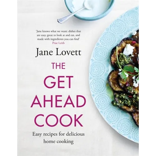 The Get-Ahead Cook - Hardcover