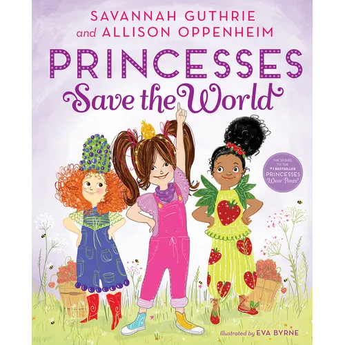 Princesses Save the World: A Picture Book - Hardcover