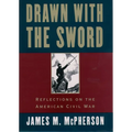 Drawn with the Sword: Reflections on the American Civil War - Paperback