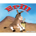 Brill: The Tale of a Reluctant Donkey - Hardcover