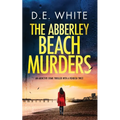 THE ABBERLEY BEACH MURDERS an addictive crime thriller with a fiendish twist - Paperback