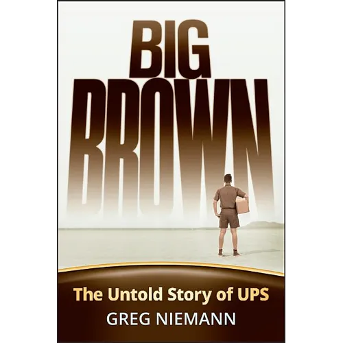 Big Brown: The Untold Story of Ups - Hardcover