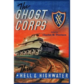 The Ghost Corps: Through Hell and High Water - Paperback