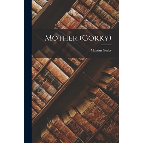 Mother (Gorky) - Paperback