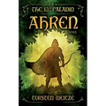 Ahren: The 13th Paladin (Volume I) - Paperback
