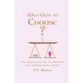 Who Gets to Choose? - Paperback