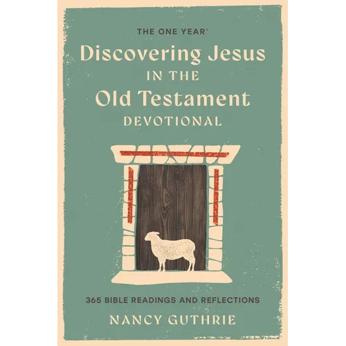 The One Year Discovering Jesus in the Old Testament Devotional: 365 Bible Readings and Reflections - Paperback