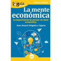 GuíaBurros La mente económica: La importancia de pensar en clave económica - Paperback