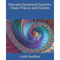 Discrete Dynamical Systems, Chaos Theory and Fractals - Paperback