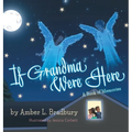 If Grandma Were Here: A Book of Memories - Hardcover