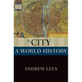 The City: A World History - Paperback