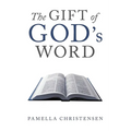 The Gift of God's Word - Paperback