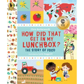 How Did That Get in My Lunchbox?: The Story of Food - Paperback