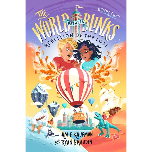 The World Between Blinks #2: Rebellion of the Lost - Hardcover