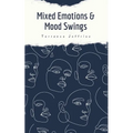 Mixed Emotions & Mood Swings - Paperback