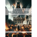 The Papacy: BIG PRINT EDITION, Its History, Dogmas, Genius, and Prospects - Paperback