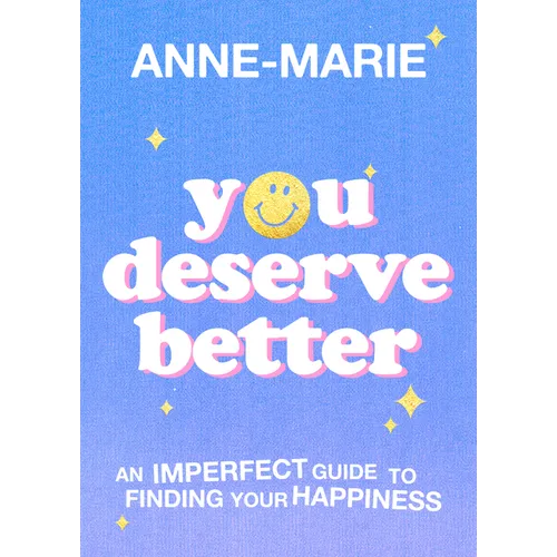 You Deserve Better - Hardcover