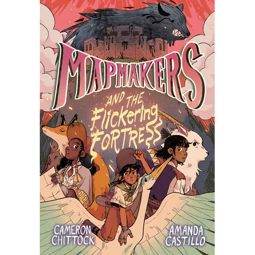 Mapmakers and the Flickering Fortress: (A Graphic Novel) - Paperback