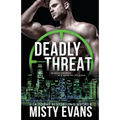 Deadly Threat, SCVC Taskforce Romantic Suspense Series, Book 13 - Paperback