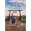 More Times than One: If it's easy, I don't want it - Paperback