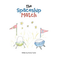 The Spaceship Match - Paperback