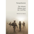 Natopolitanism: The Atlantic Alliance Since the Cold War - Paperback