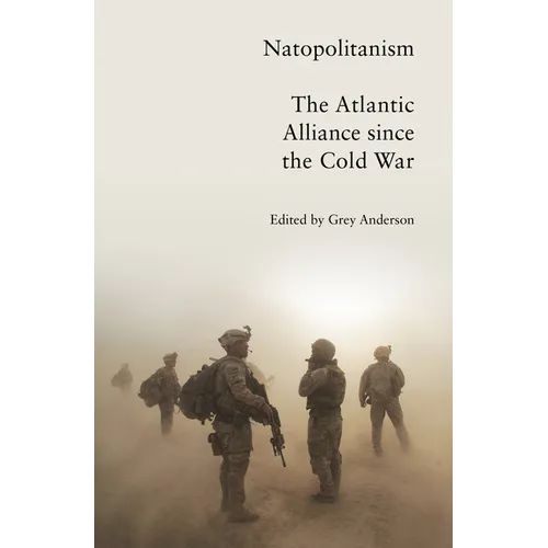 Natopolitanism: The Atlantic Alliance Since the Cold War - Paperback