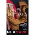 Sacred Butterfly: How I Unveiled My Authentic Self Through Faith and Sex - Hardcover