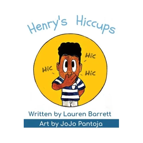 Henry's Hiccups - Hardcover