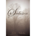 Seclusion: A Book of Poetry - Paperback