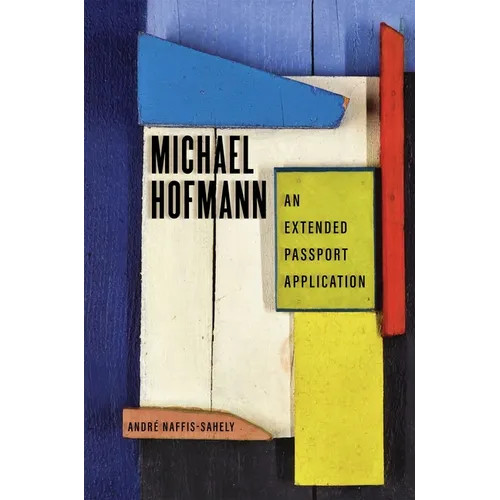 Michael Hofmann: An Extended Passport Application - Hardcover