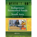Indigenous Fermented Foods of South Asia - Paperback