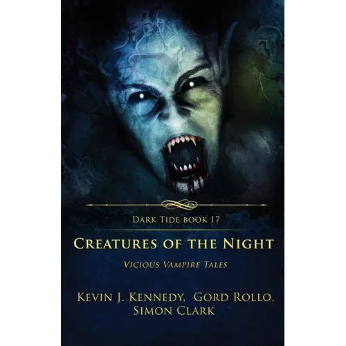 Creatures of the Night: Vicious Vampire Tales - Paperback