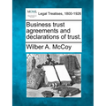 Business Trust Agreements and Declarations of Trust. - Paperback