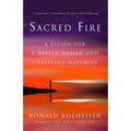 Sacred Fire: A Vision for a Deeper Human and Christian Maturity - Paperback