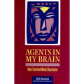 Agents in My Brain: How I Survived Manic Depression - Paperback
