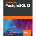 Mastering PostgreSQL 12-Third Edition - Paperback