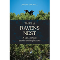 Tales of Ravens Nest: A Life, A Place: Stories and Reflections - Paperback