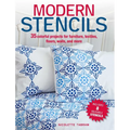 Modern Stencils: 35 Colorful Projects for Furniture, Textiles, Floors, Walls, and More - Paperback
