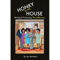 Honky in the House: Writing & Producing The Jeffersons - Paperback