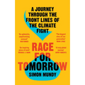 Race for Tomorrow: A Journey Through the Front Lines of the Climate Fight - Paperback