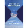 Storms of Controversy: The Secret Avro Arrow Files Revealed - Paperback