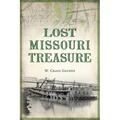 Lost Missouri Treasure - Paperback