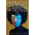 midnight & indigo: Nineteen Speculative Stories by Black Women Writers - Paperback