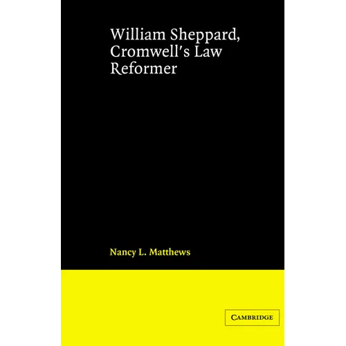 William Sheppard, Cromwell's Law Reformer - Paperback