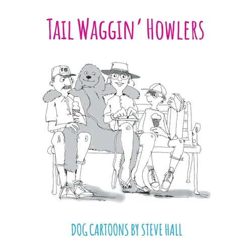 Tail Waggin' Howlers: Dog Cartoons - Paperback
